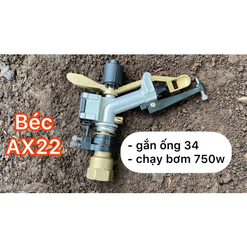 Béc AX22 - Béc tưới phun mưa bán kính 18m